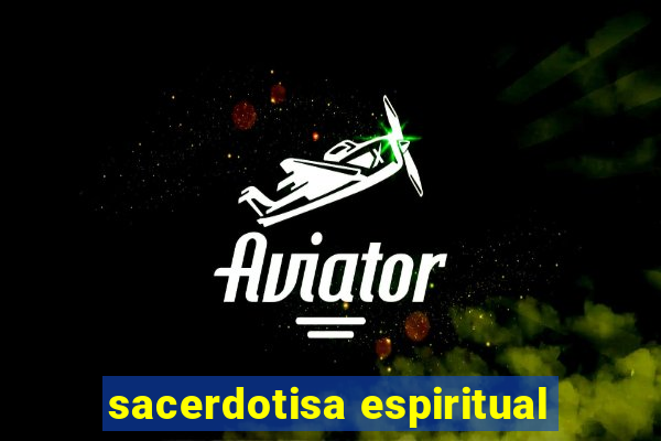 sacerdotisa espiritual